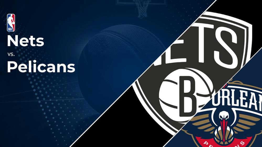 Nets vs. Pelicans Prediction & Picks: Line, Spread, Over/Under - November 11