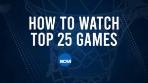 How to Watch Top 25 Women's College Basketball Games - Wednesday, January 8